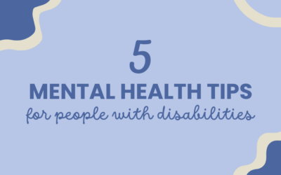 5 Mental Health Tips for People with Disabilities